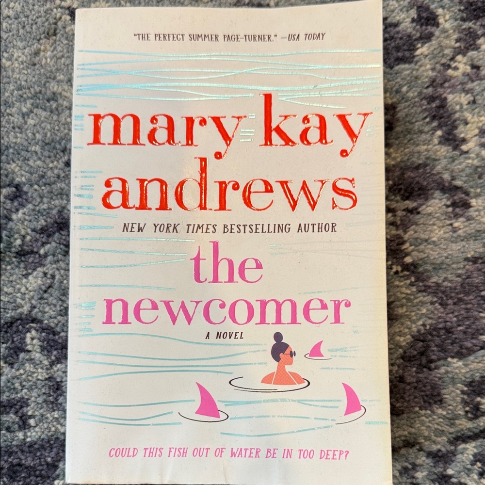 Mary Kay Andrews 'The Newcomer' Novel